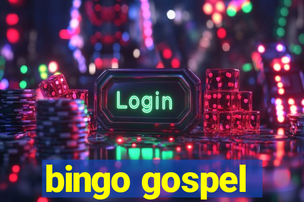 bingo gospel